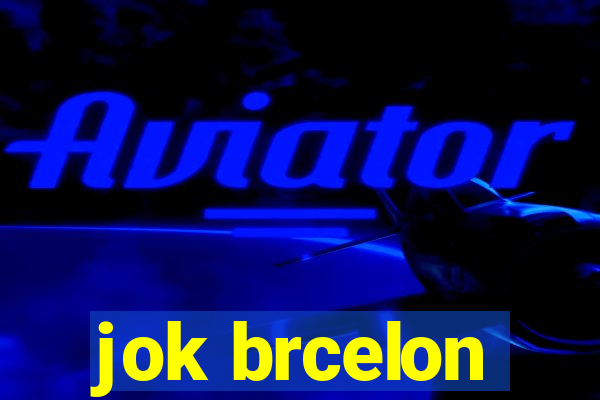 jok brcelon